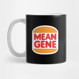 Mean Gene Burgers Mug